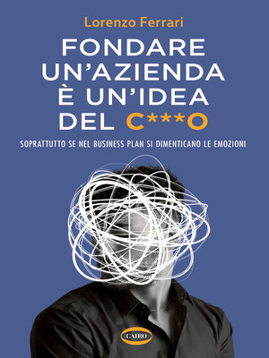 cover image of Fondare un'azienda è un'idea del c***o